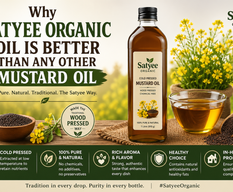 why Satyee organic cold pressed mustard oil is best in dehradun
