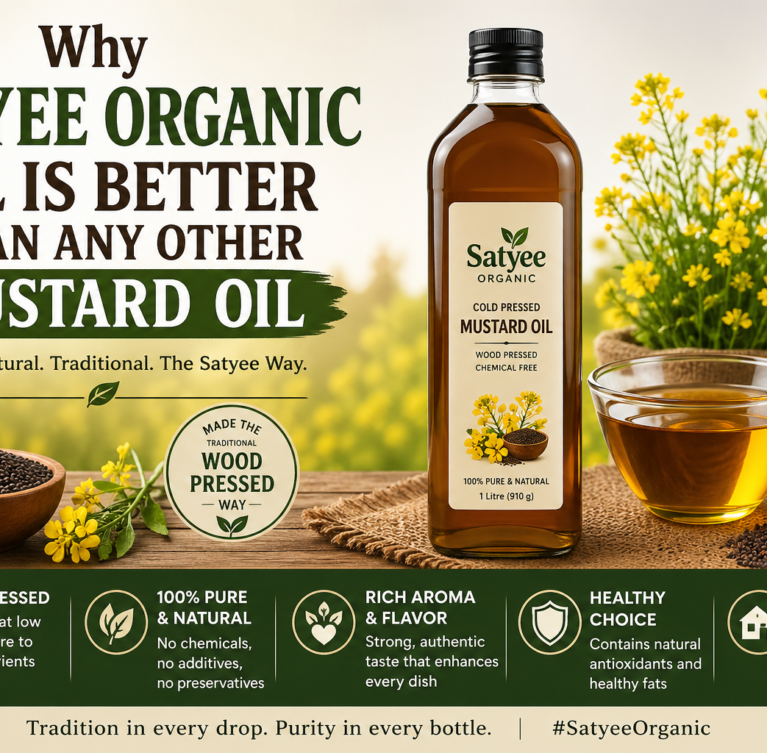 why Satyee organic cold pressed mustard oil is best in dehradun